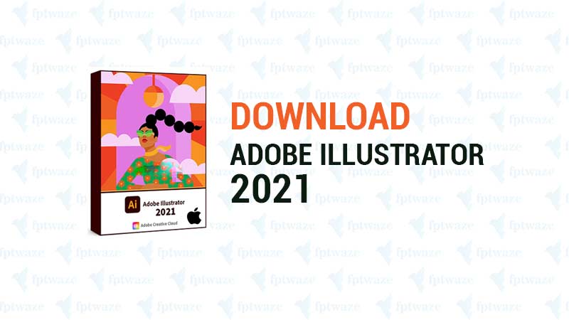 download adobe illustrator 2021 full